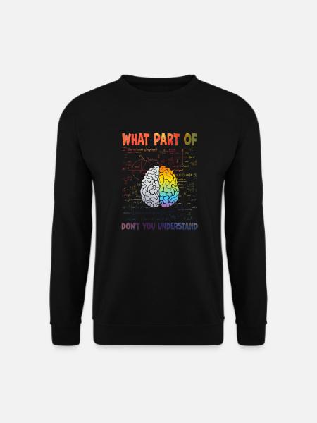 Welchen Teil von verstehst du nicht? - Unisex Pullover - Schwarz