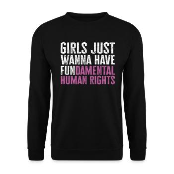 Girls Just Wanna Have Fundamental Human Rights - Unisex Sweatshirt - black - Front - Alina (178cm) & Michal (187cm)