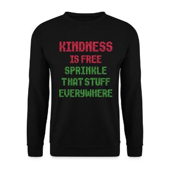 Freundlichkeit ist kostenlos Streuen Sie das Zeug überall ein - Unisex Pullover - Schwarz - Vorne - Alina (178cm) & Michal (187cm)