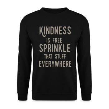 La gentillesse est gratuite, saupoudrez ce truc partout - Sweat-shirt Unisexe - noir - Devant - Alina (178cm) & Michal (187cm)