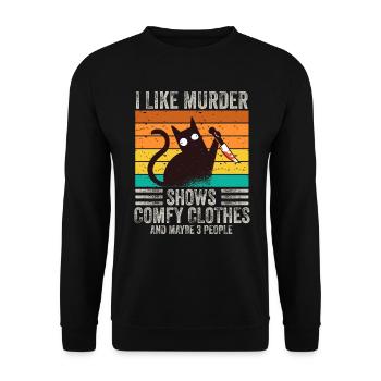 I Like Murder Shows Comfy Clothes And 3 People - Unisex Sweatshirt - black - Front - Alina (178cm) & Michal (187cm)