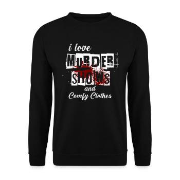 I Like Murder Shows Comfy Clothes And 3 People - Unisex Sweatshirt - black - Front - Alina (178cm) & Michal (187cm)