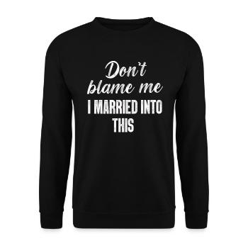 Ne me blâmez pas, je me suis marié dans ce drôle vintage - Sweat-shirt Unisexe - noir - Devant - Alina (178cm) & Michal (187cm)
