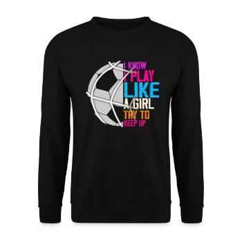 Ich weiß, dass ich wie ein Mädchen spiele, das versucht, lustig zu bleiben - Unisex Pullover - Schwarz - Vorne - Alina (178cm) & Michal (187cm)