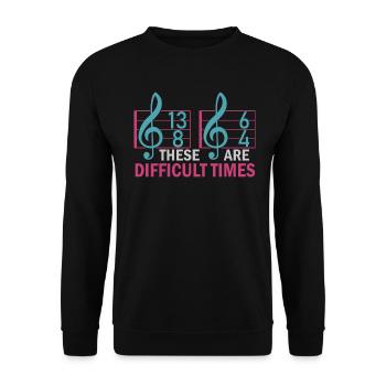 Ce sont des temps difficiles jeu de mots amusant - Sweat-shirt Unisexe - noir - Devant - Alina (178cm) & Michal (187cm)