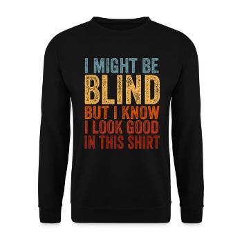 Bewusstsein für blinde Blindheit Blinde Menschen visuell - Unisex Pullover - Schwarz - Vorne - Alina (178cm) & Michal (187cm)