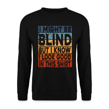Bewusstsein für blinde Blindheit Blinde Menschen visuell - Unisex Pullover - Schwarz - Vorne - Alina (178cm) & Michal (187cm)