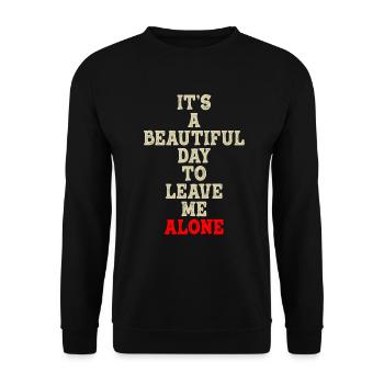 Belle journée pour me laisser tranquille Forme comportementale - Sweat-shirt Unisexe - noir - Devant - Alina (178cm) & Michal (187cm)