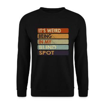 Es ist seltsam, in meinem blinden Winkel zu sein - Unisex Pullover - Schwarz - Vorne - Alina (178cm) & Michal (187cm)