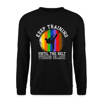 Keep Training Until The Belt Turns Black - Unisex Sweatshirt - black - Front - Alina (178cm) & Michal (187cm)