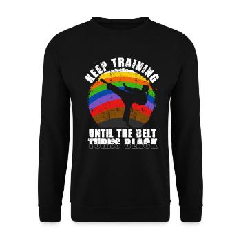 Keep Training Until The Belt Turns Black - Unisex Sweatshirt - black - Front - Alina (178cm) & Michal (187cm)