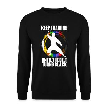 Keep Training Until The Belt Turns Black - Unisex Sweatshirt - black - Front - Alina (178cm) & Michal (187cm)