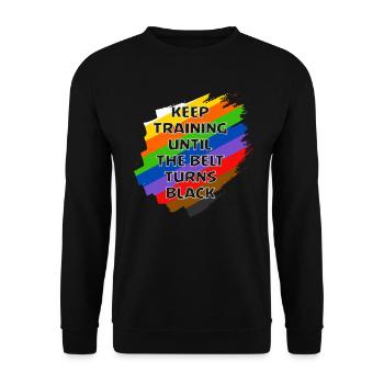 Keep Training Until The Belt Turns Black - Unisex Sweatshirt - black - Front - Alina (178cm) & Michal (187cm)
