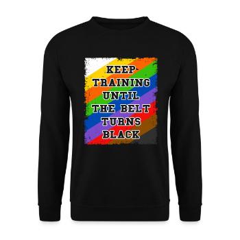 Keep Training Until The Belt Turns Black - Unisex Sweatshirt - black - Front - Alina (178cm) & Michal (187cm)
