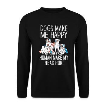 Les chiens me rendent heureux humain me font mal à la tête Doglove - Sweat-shirt Unisexe - noir - Devant - Alina (178cm) & Michal (187cm)