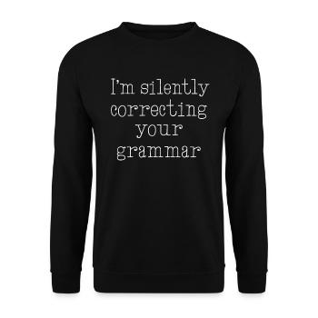 Je corrige silencieusement votre grammaire - Sweat-shirt Unisexe - noir - Devant - Alina (178cm) & Michal (187cm)