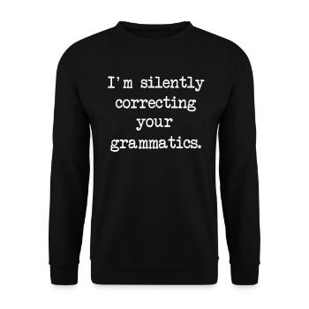 Je corrige silencieusement vos grammagrammes - Sweat-shirt Unisexe - noir - Devant - Alina (178cm) & Michal (187cm)