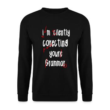 I'm Silently Correcting Your Grammar - Unisex Sweatshirt - black - Front - Alina (178cm) & Michal (187cm)