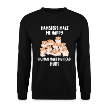 Les hamsters me rendent heureux humain me font mal à la tête - Sweat-shirt Unisexe - noir - Devant - Alina (178cm) & Michal (187cm)