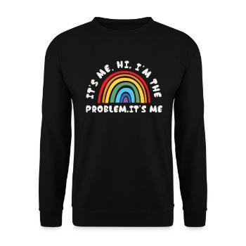 It's Me, Hi, I'm The Problem - Unisex Sweatshirt - black - Front - Alina (178cm) & Michal (187cm)