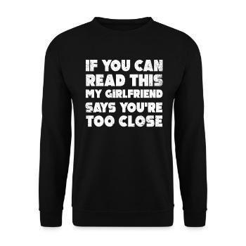 Wenn Sie das lesen können, sagen meine Freundin zu nah - Unisex Pullover - Schwarz - Vorne - Alina (178cm) & Michal (187cm)