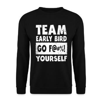 L’équipe Early Bird Go F... Toi-même - Sweat-shirt Unisexe - noir - Devant - Alina (178cm) & Michal (187cm)