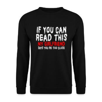 Wenn du das lesen kannst, sagt meine Freundin zu nah - Unisex Pullover - Schwarz - Vorne - Alina (178cm) & Michal (187cm)