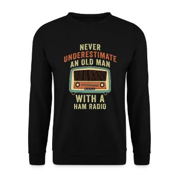 Never Underestimate An Old Man With A Ham Radio - Unisex Sweatshirt - black - Front - Alina (178cm) & Michal (187cm)