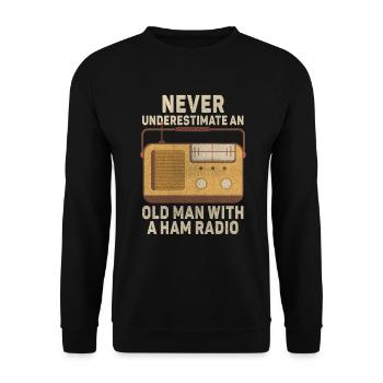 Never Underestimate An Old Man With A Ham Radio - Unisex Sweatshirt - black - Front - Alina (178cm) & Michal (187cm)