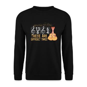 These Are Difficult Times Funny Music Pun - Unisex Sweatshirt - black - Front - Alina (178cm) & Michal (187cm)