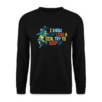 Je sais que je joue comme une fille essaie de suivre - Sweat-shirt Unisexe - noir - Devant - Alina (178cm) & Michal (187cm)