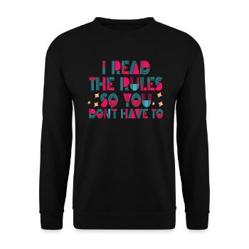 I Read The Rules So You Dont Have To - Unisex Sweatshirt - black - Front - Alina (178cm) & Michal (187cm)
