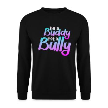 Sei ein Kumpel, kein Mobber Anti-Mobbing - Unisex Pullover - Schwarz - Vorne - Alina (178cm) & Michal (187cm)