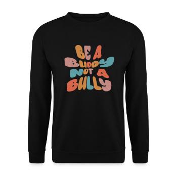 Sei ein Kumpel, kein Mobber Anti-Mobbing - Unisex Pullover - Schwarz - Vorne - Alina (178cm) & Michal (187cm)