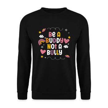 Sei ein Kumpel, kein Mobber Anti-Mobbing - Unisex Pullover - Schwarz - Vorne - Alina (178cm) & Michal (187cm)