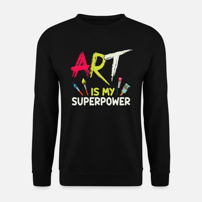 Art Is My Superpower - Unisex Sweatshirt - black