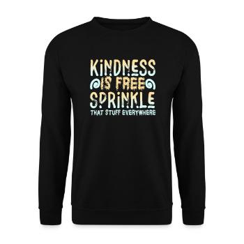 La gentillesse est gratuite, saupoudrez ce truc partout - Sweat-shirt Unisexe - noir - Devant - Alina (178cm) & Michal (187cm)