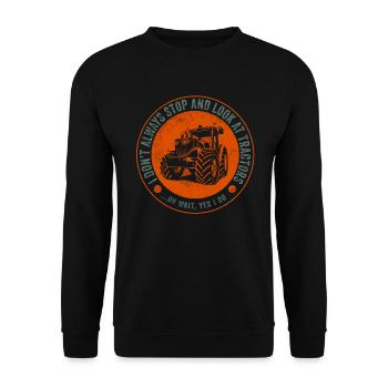 Ich bleibe nicht immer stehen und schaue mir Traktoren an - Unisex Pullover - Schwarz - Vorne - Alina (178cm) & Michal (187cm)