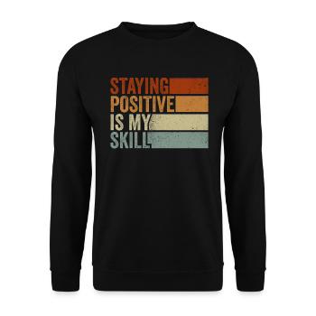 Rester positif est ma compétence - Sweat-shirt Unisexe - noir - Devant - Alina (178cm) & Michal (187cm)