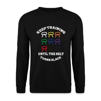 Keep Training Until Belt Turns Black Martial Arts - Unisex Sweatshirt - black - Front - Alina (178cm) & Michal (187cm)