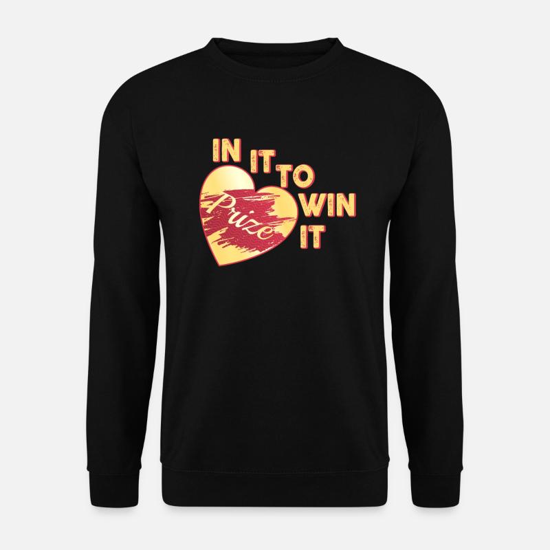 In It To Win It - Sweat-shirt Unisexe - noir