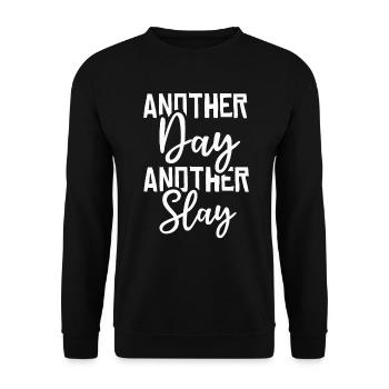 Another Day Another Slay Motivational - Unisex Sweatshirt - black - Front - Alina (178cm) & Michal (187cm)
