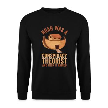 Noah Was A Conspiracy Theorist And The It Rained - Unisex Sweatshirt - black - Front - Alina (178cm) & Michal (187cm)