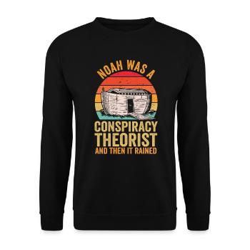 Noah Was A Conspiracy Theorist And The It Rained - Unisex Sweatshirt - black - Front - Alina (178cm) & Michal (187cm)