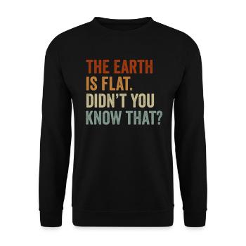 La terre est plate, vous ne le saviez pas ? - Sweat-shirt Unisexe - noir - Devant - Alina (178cm) & Michal (187cm)