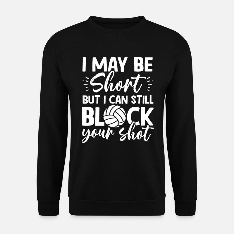 Ich kann deinen Schuss blockieren Beachvolleyball - Unisex Pullover - Schwarz