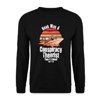 Noah Was A Conspiracy Theorist And The It Rained - Unisex Sweatshirt - black - Front - Alina (178cm) & Michal (187cm)