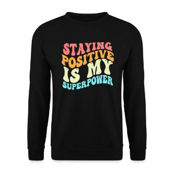 Positiv zu bleiben ist meine Superkraft - Unisex Pullover - Schwarz - Vorne - Alina (178cm) & Michal (187cm)