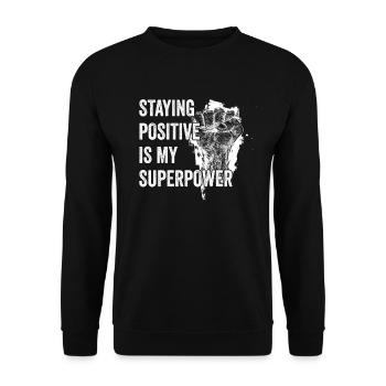 Rester positif est mon superpouvoir - Sweat-shirt Unisexe - noir - Devant - Alina (178cm) & Michal (187cm)