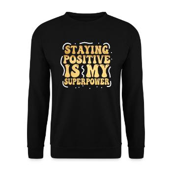 Positiv zu bleiben ist meine Superkraft - Unisex Pullover - Schwarz - Vorne - Alina (178cm) & Michal (187cm)